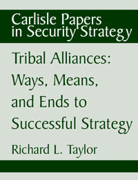 Tribal Alliances: Ways, Means, and ends to Successful Strategy - Cover