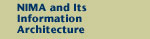 NIMA and Its Information Architecture