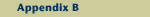 Appendix B