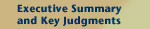 Executive Summary and Key Judgments