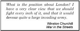 Winston Churchill, War in the Streets