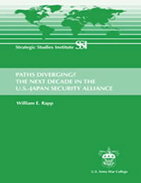 Paths Diverging? The Next Decade in the U.S.-Japan Security Alliance - Cover