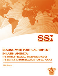 Dealing with Political Ferment in Latin America: The Populist Revival, the Emergence of the Center, and Implications for U.S. Policy - Cover