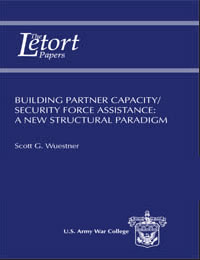 Building Partner Capacity/Security Force Assistance: A New Structural Paradigm - Cover