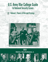 U.S. Army War College Guide to National Security Issues, Vol I: Theory of War and Strategy, 4th Edition - Cover