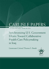 Synchronizing U.S. Government Efforts toward Collaborative Health Care Policymaking in Iraq - Cover