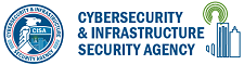 Cybersecurity and Infrastructure Security Agency (CISA)
