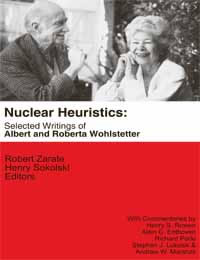 Nuclear Heuristics: Selected Writings of Albert and Roberta Wohlstetter - Cover
